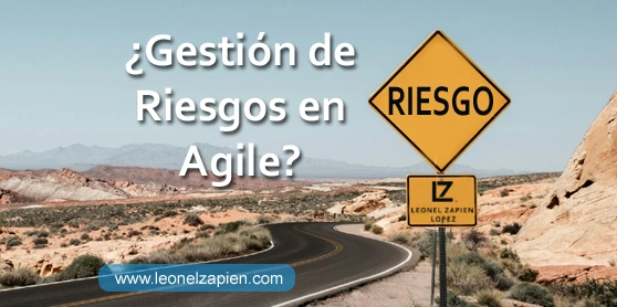 ¿Gestión de Riesgos en Agile?