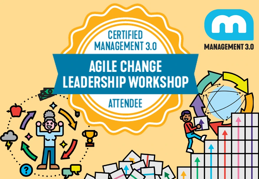 Management 3.0 Agile Change Leadership